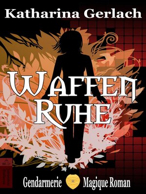cover image of Waffenruhe--Ein Roman der Gendarmerie Magique